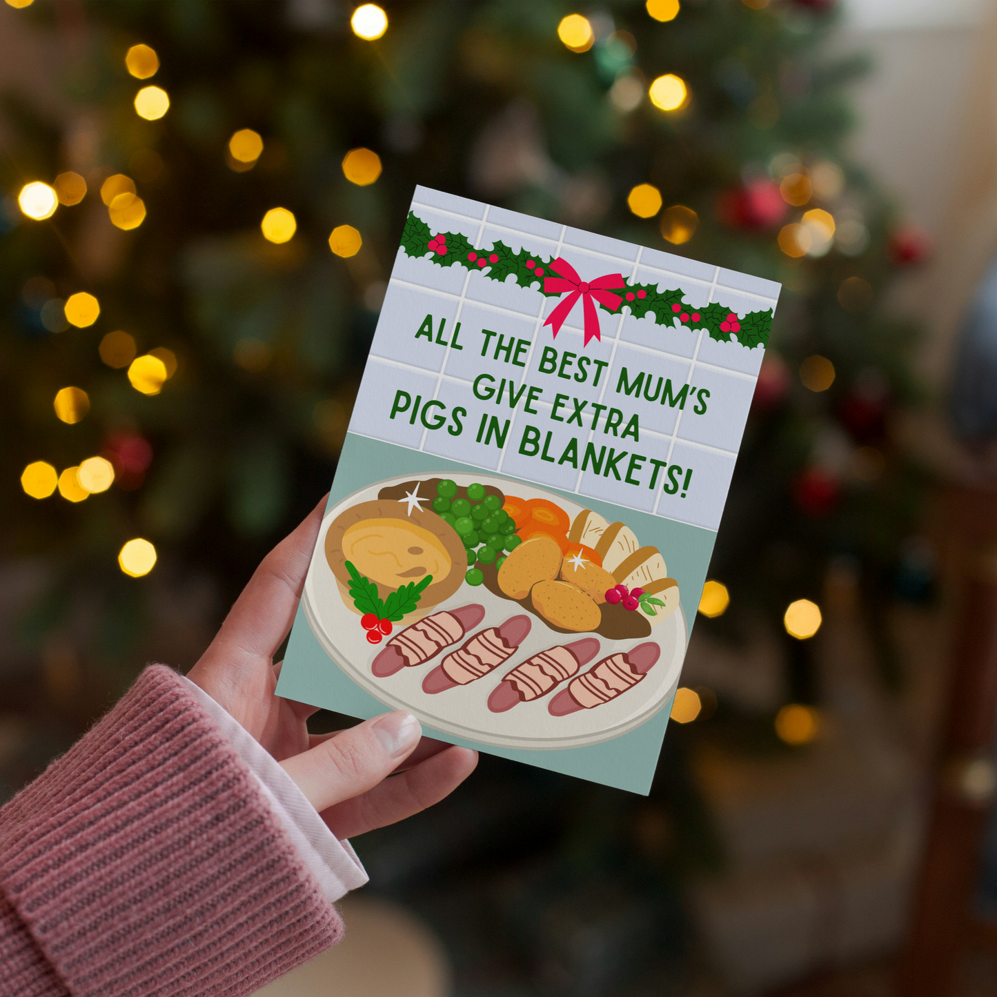Funny Christmas Card for Mum - All the Best Mums Give Extra Pigs in Blankets, Pigs in Blankets Fan Gift – Christmas Dinner Illustration Card
