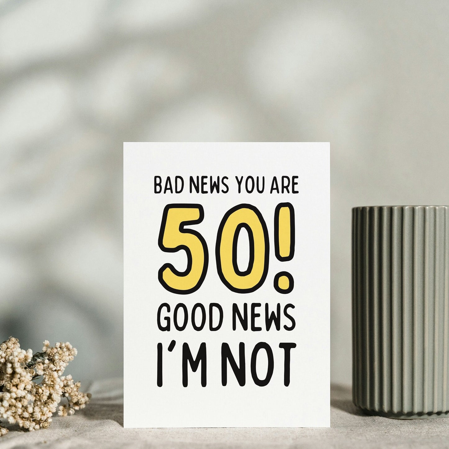 Funny 50th Birthday Card Milestone Card | "Good News You’re 50, Bad News I’m Not" | Perfect Humorous Gift for Turning 50 - for him - for her