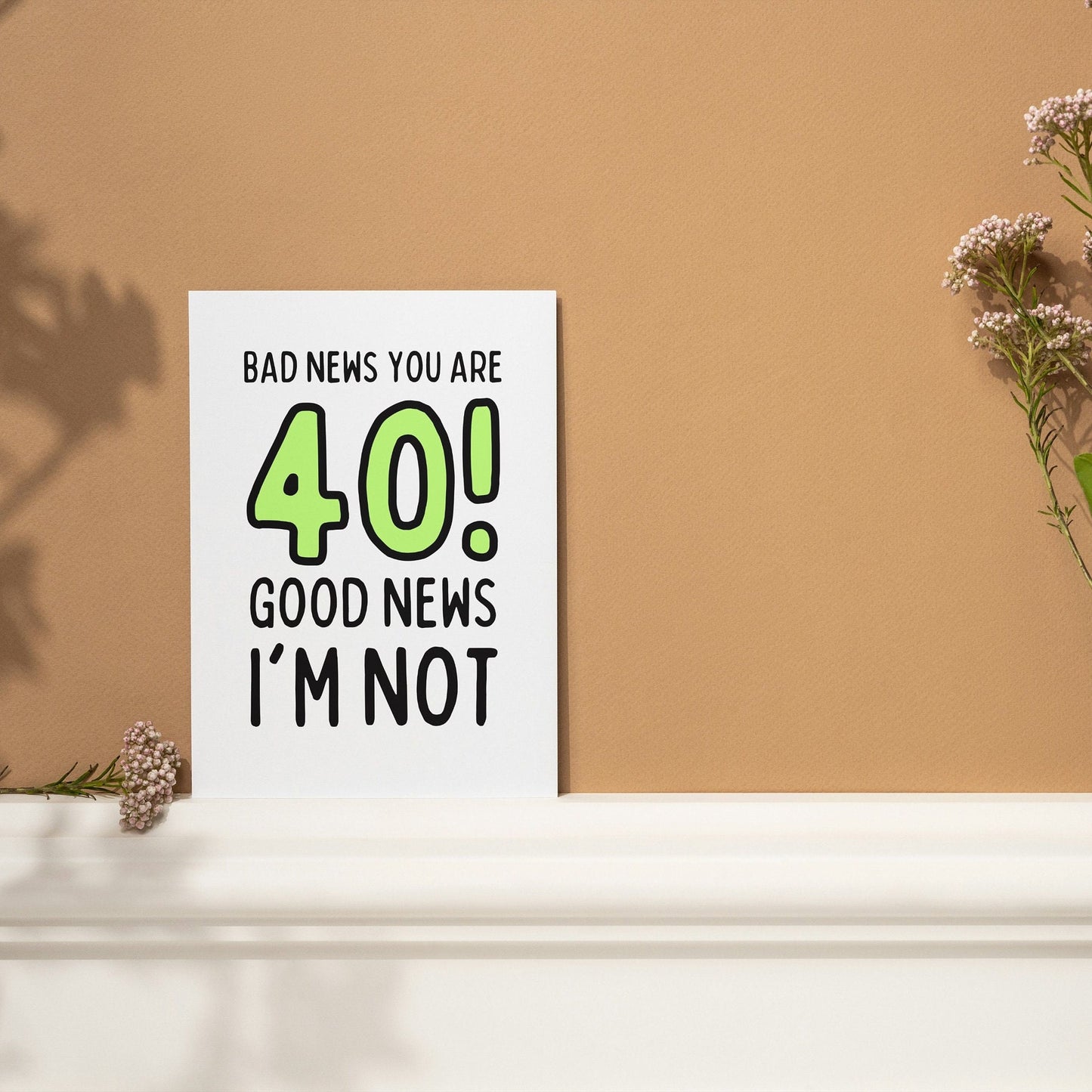 Funny 40th Birthday Card - Bad News You're 40 - Cheeky gift for him, gift for her, gift for friend turning 40