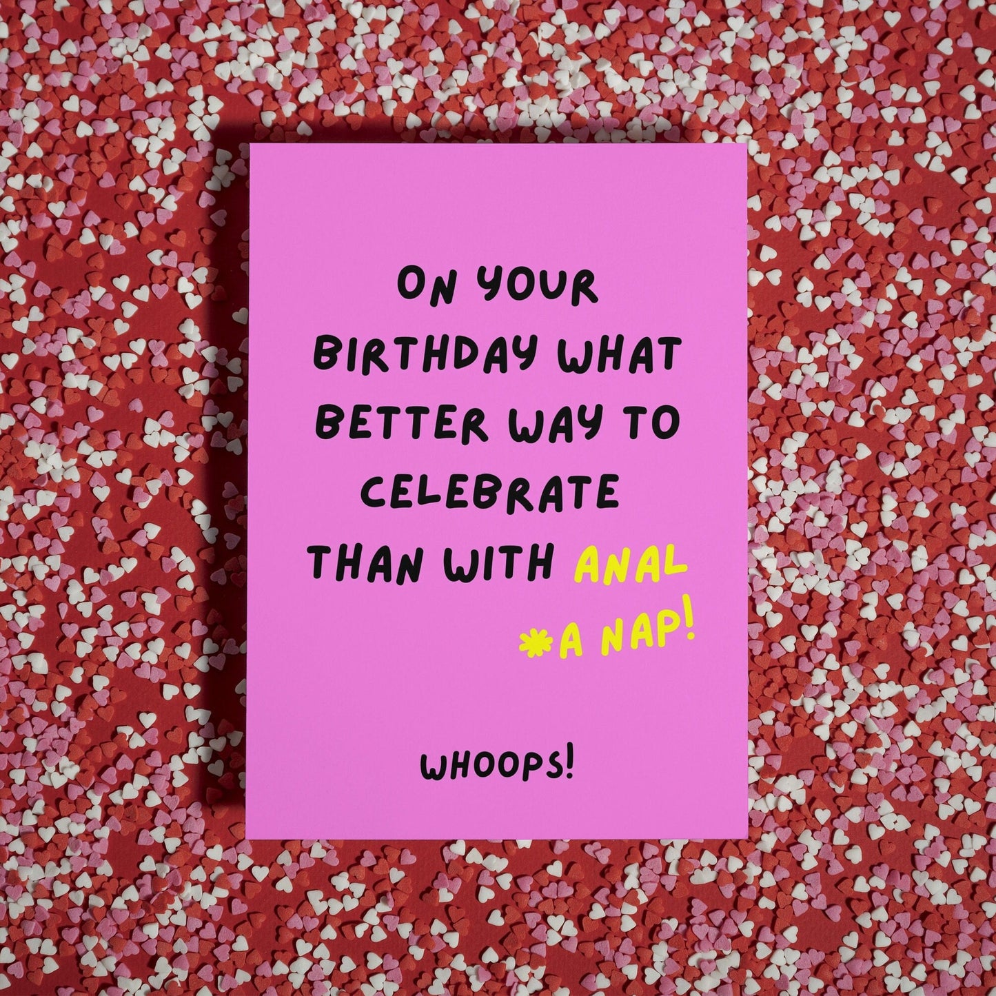 Rude Birthday Card - "On Your Birthday, What Better Way to Celebrate Than A Little Anal * A Nap!" - Hilarious Humour for Adults