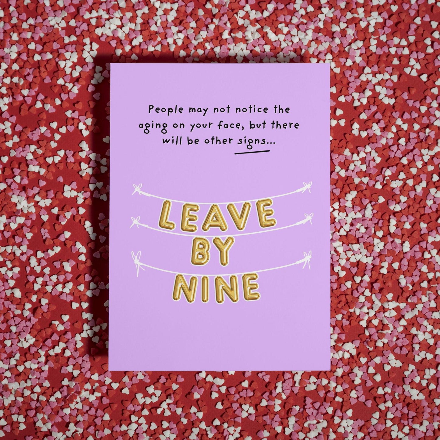 Funny Birthday Balloons - 'Leave by 9 PM' Birthday Card