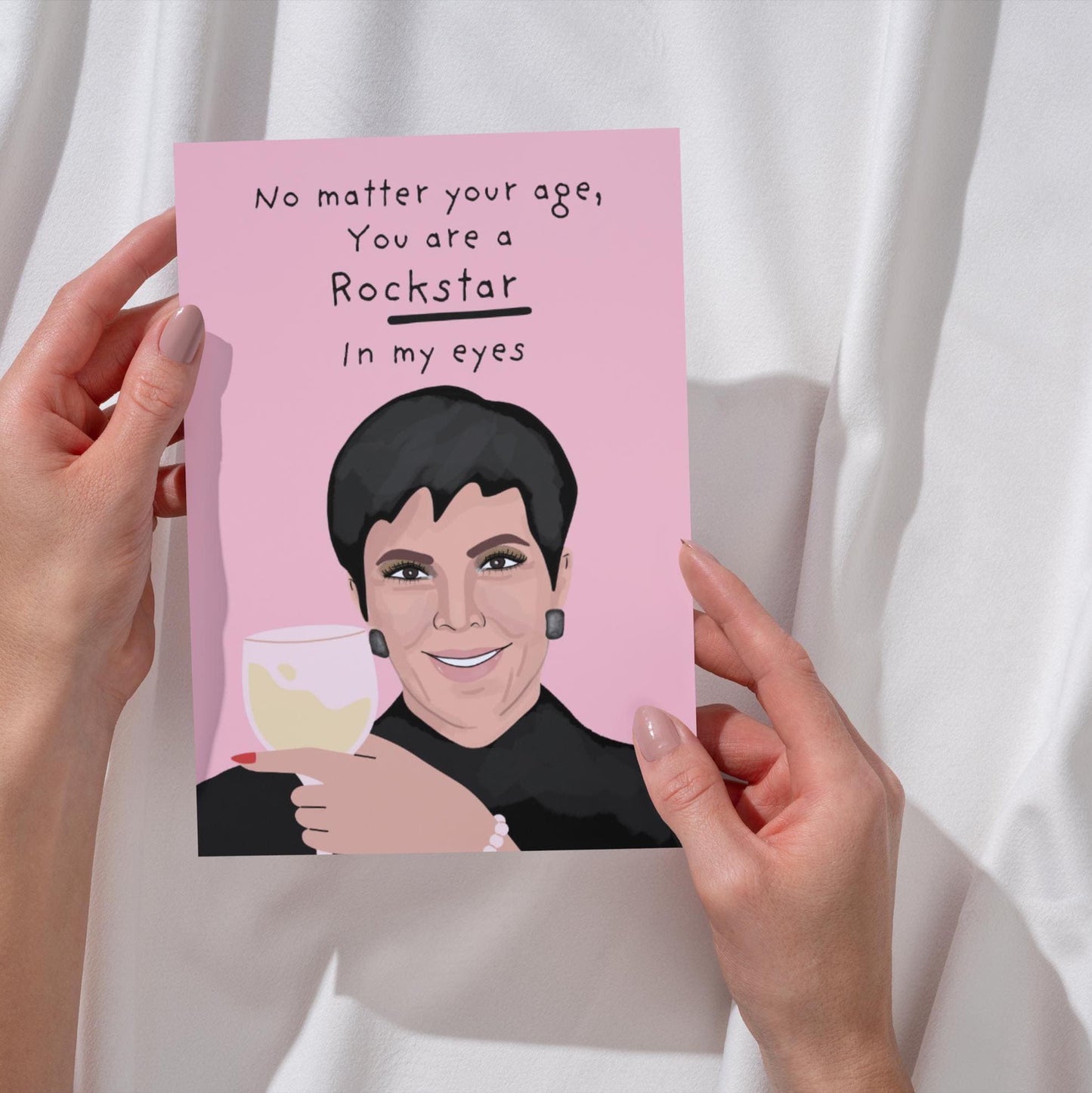 Funny Kris Jenner birthday Card for Kardashians Fans: You're a Rockstar Card for birthday - for him - for her