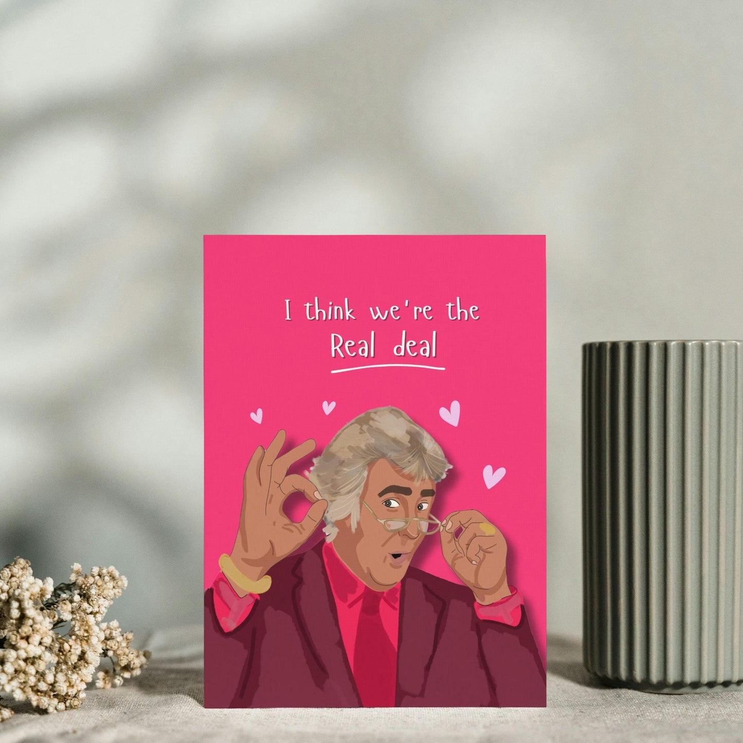 Funny David Dickinson Valentine's Card - Dickinson's Real Deal Anniversary Card - Humorous Love Card for Him or Her