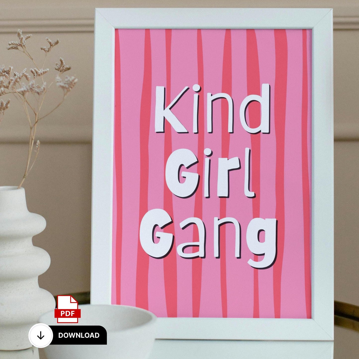Kind Girl Gang Bedroom Print | Instant Digital Download | High-Quality A4 Kids Quote Wall Art | empowering Wall Decor for Bedroom Wall