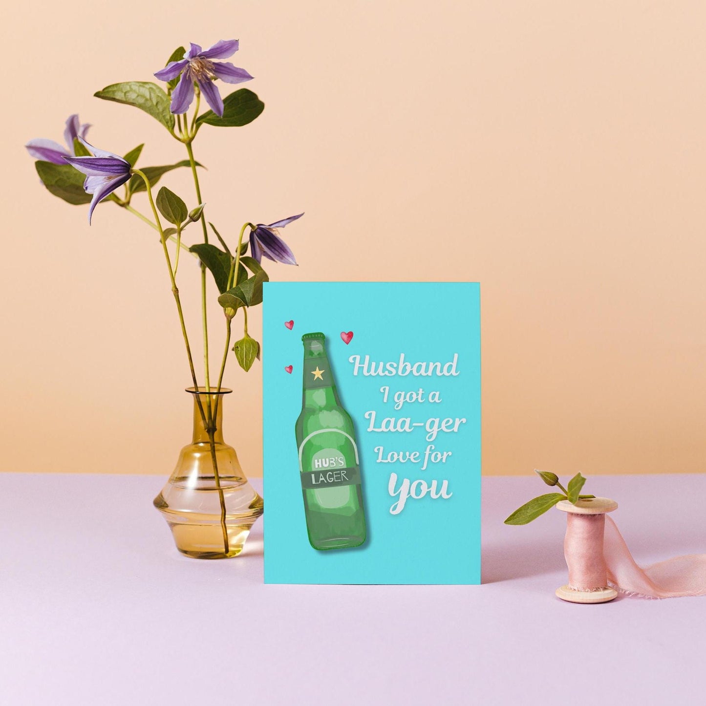 Husband Valentine’s Card - Lager Pun Greeting Card for Him - Anniversary Card for Husband - Funny Card for Special Someone