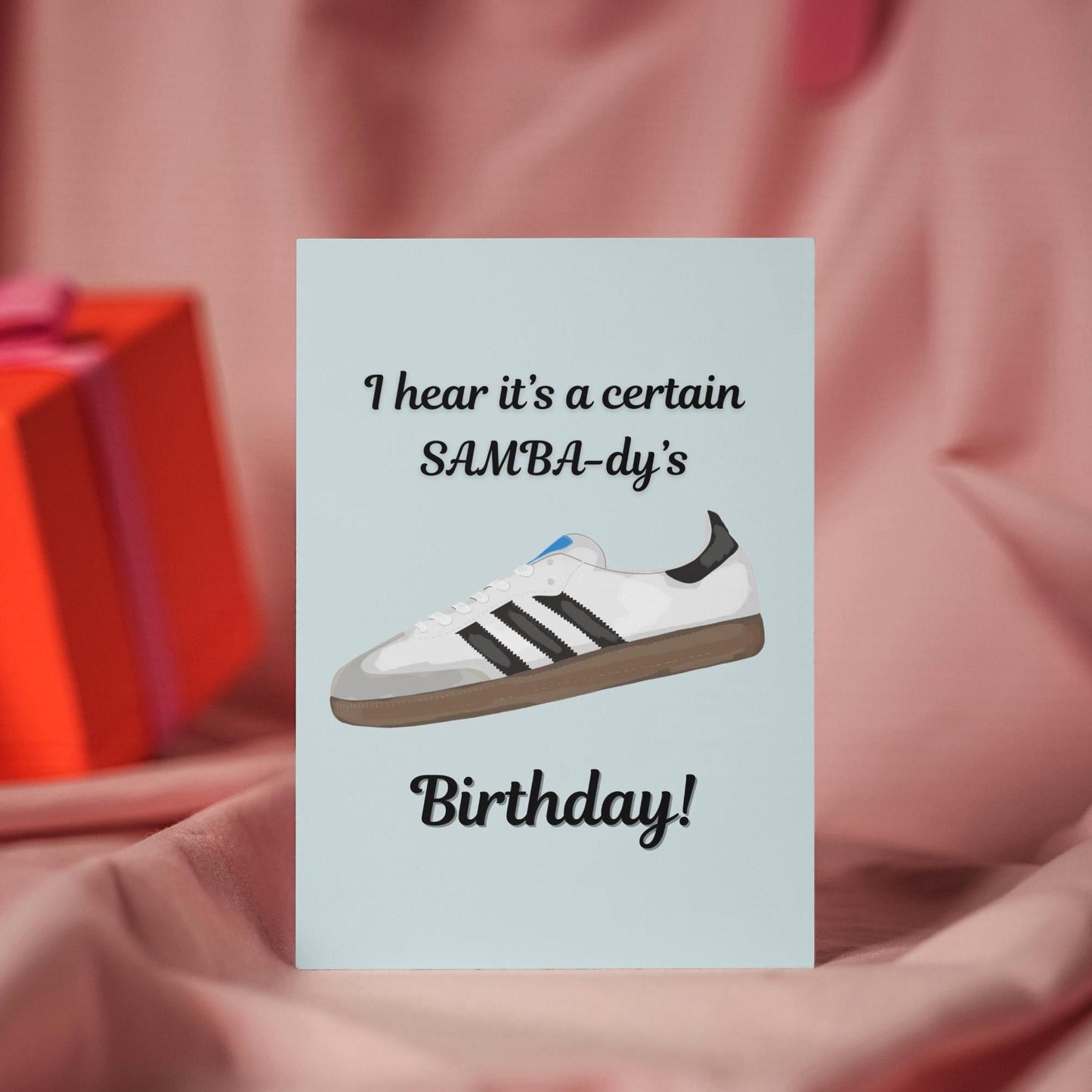 Adidas Birthday Card - Samba - Funny Pun Card for Sneaker Enthusiasts | Perfect for Trainer & Fashion Lovers | Unique Gift for Him/Her