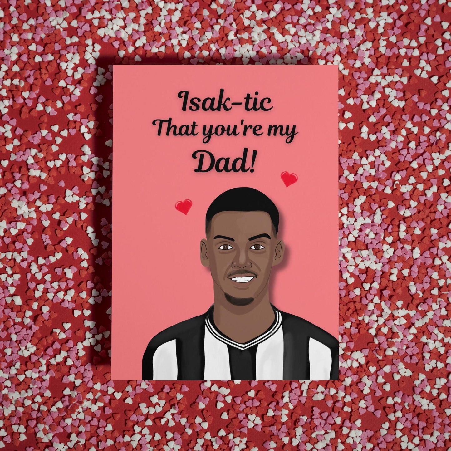 Alexander Isak Newcastle United Father's Day Card - Punny Toon Army King Card for Football Fans - Perfect Gift for Dad