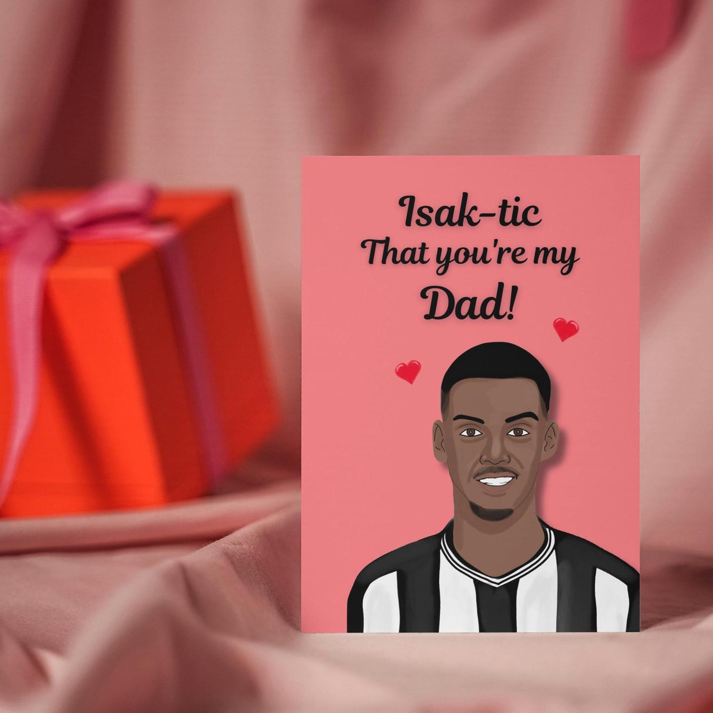 Alexander Isak Newcastle United Father's Day Card - Punny Toon Army King Card for Football Fans - Perfect Gift for Dad