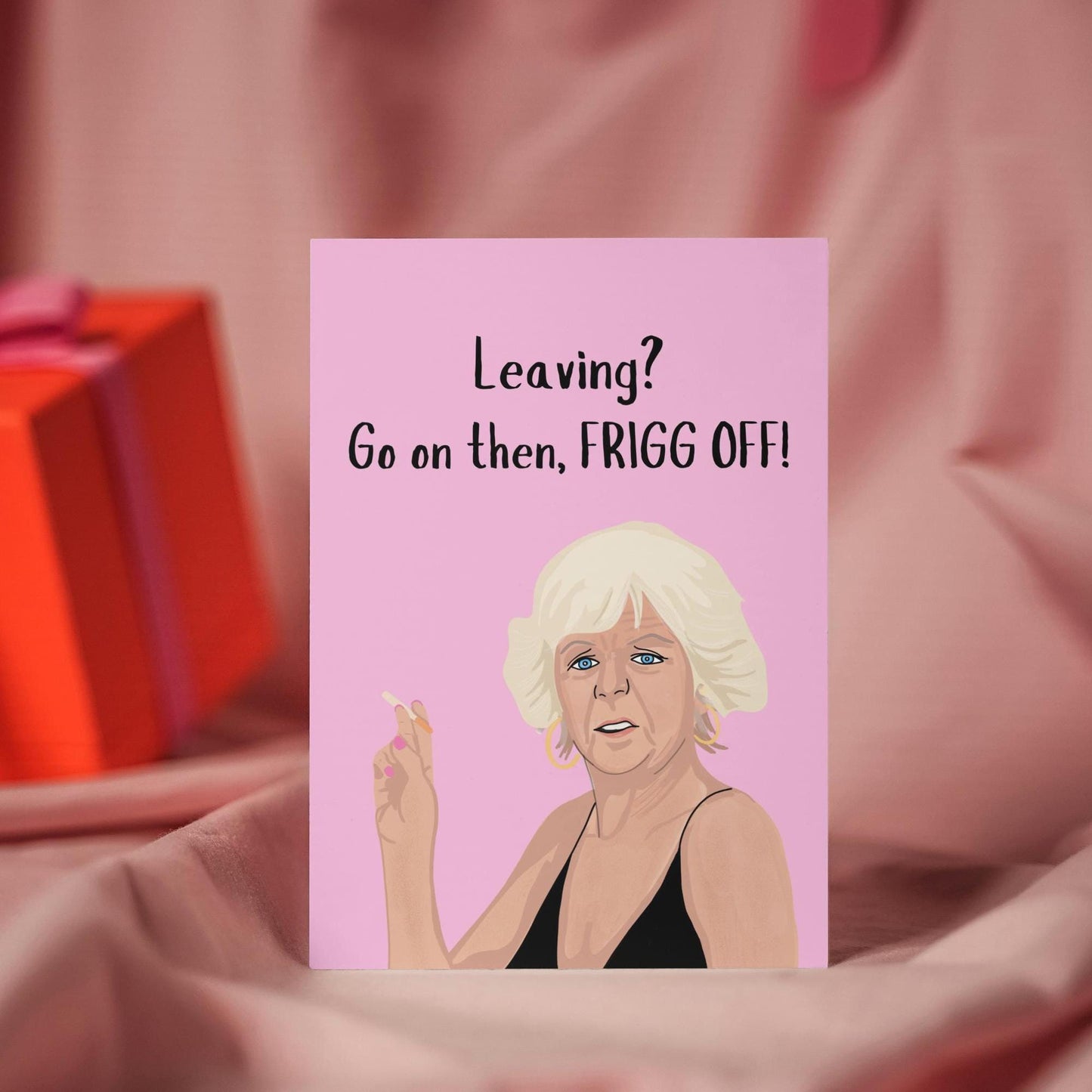 Funny Madge Harvey Leaving Card - "Frigg Off" - Perfect Farewell Card for Benidorm Fans