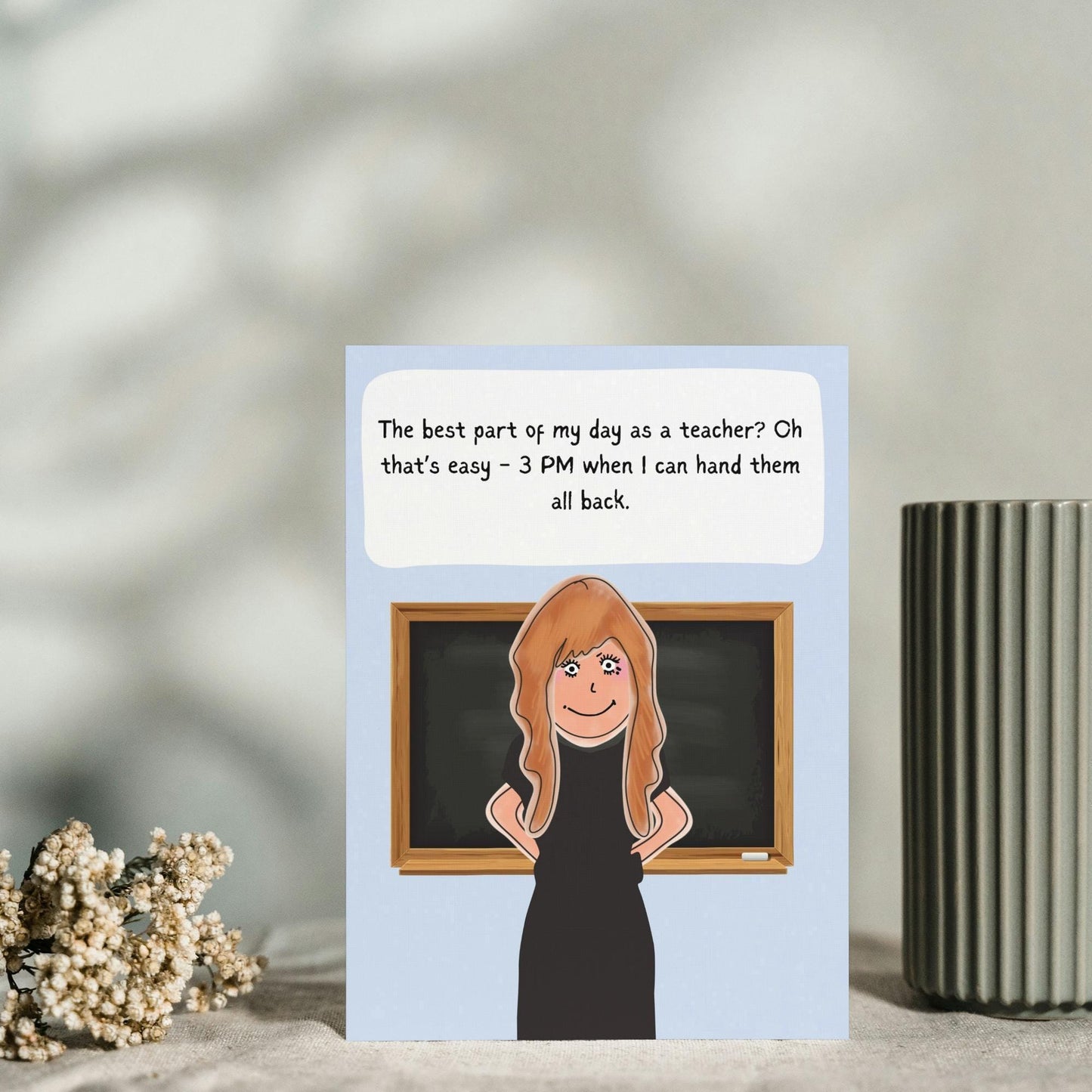 Hilarious Teacher Card - Perfect for Teachers and Teaching Assistants - Congratulations on Your New Job - Funny Greeting Card for Him/Her