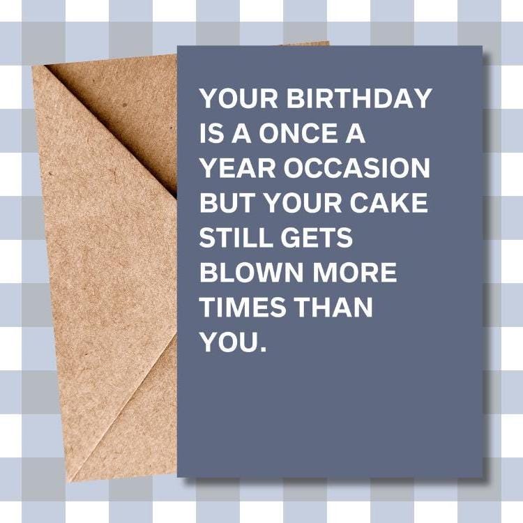 Hilarious Typographic Candle Blowing Out Cake Card – Funny rude Banter Card for Friends & Family – Humorous Greeting Card