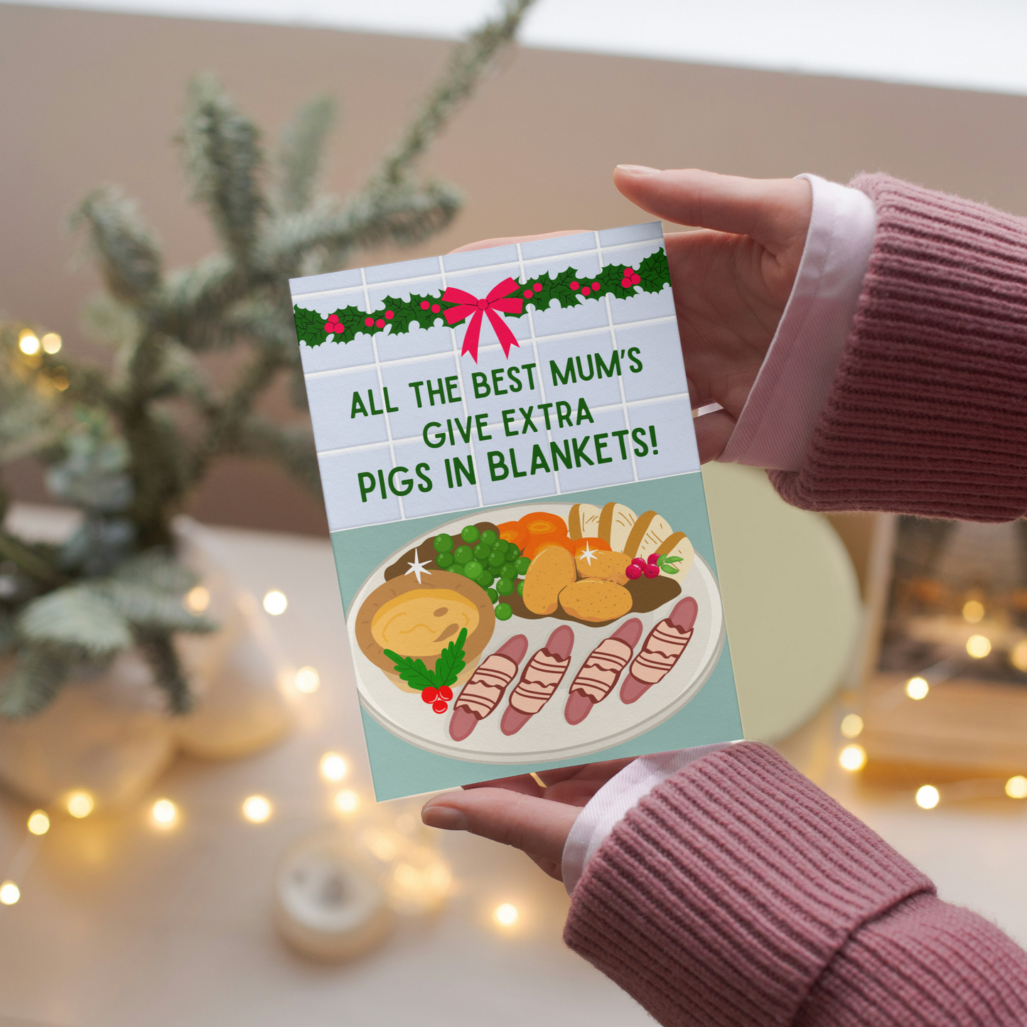 Funny Christmas Card for Mum - All the Best Mums Give Extra Pigs in Blankets, Pigs in Blankets Fan Gift – Christmas Dinner Illustration Card