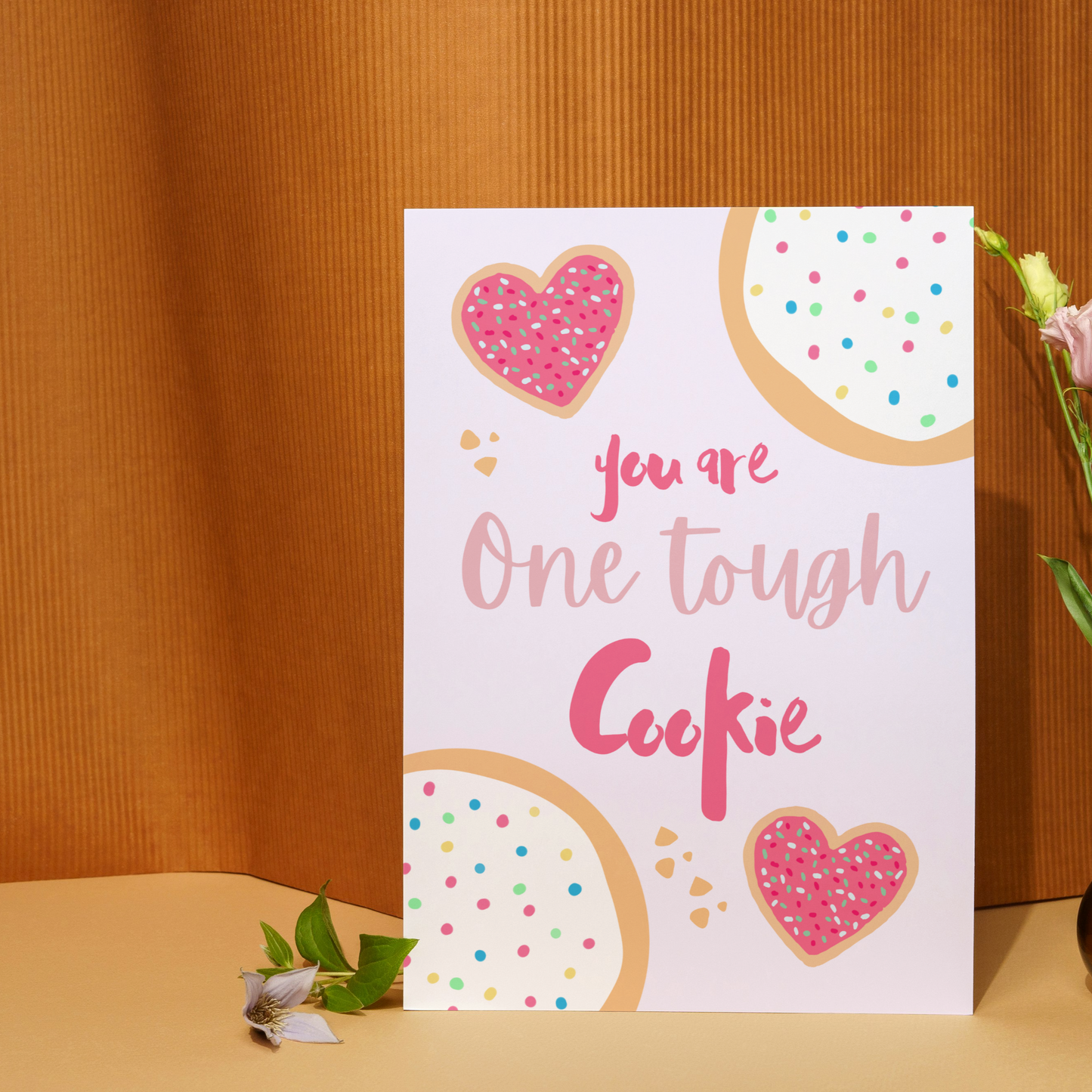 You Are One Tough Cookie - Thinking of You Greeting Card