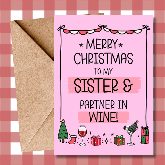 Funny Sister Christmas Card - Partner in Wine - Wine Themed Christmas Card for Sister