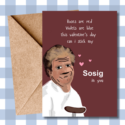 Hilarious Gordon Ramsay Valentine’s Card - SOSIG Meme - Perfect for Him & Her - Funny Love Card - Unique Gift for Partners