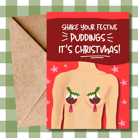 Christmas puddings, nipple tassel, cheeky, shake your puddings Christmas Greeting Card