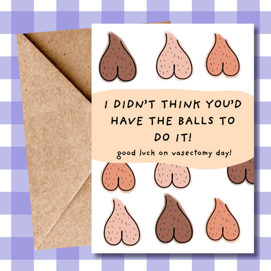 funny vasectomy card for him, hairy balls, banter, get well soon card
