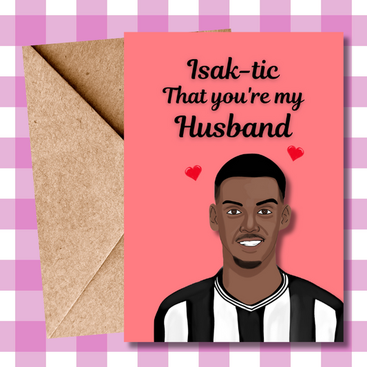Alexander Isak - Punny Toon Army King Card - Newcastle United Anniversary/Valentine's Day Card for Football Fans - Perfect card for Husband