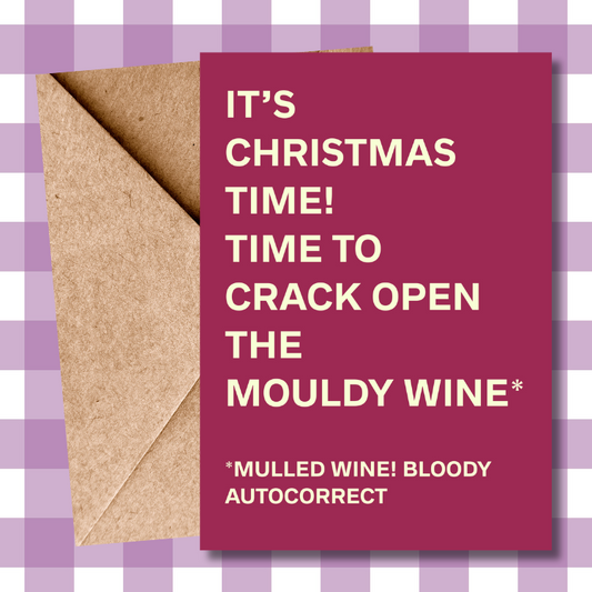 Funny Christmas Card - Autocorrect Mouldy Wine - Humorous Mulled Wine Joke Card - Xmas Greeting Card for Wine Lovers and Humour Fans