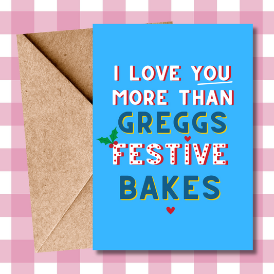 Greggs Delicious Festive Bake pasty Christmas Card Christmas Food For him for her for them for christmas for friends for all