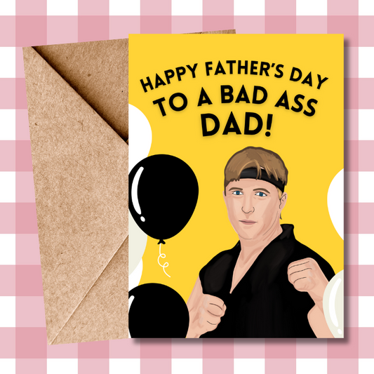 Cobra Kai Father’s Day Card - To a Badass Dad - For Dad - Cobra Kai Fans Gift - Karate Dad Card - Fathers Day Card for Dad
