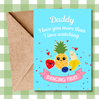 Funny viral Dancing Fruit Father's Day Card | Cute & Viral Design from Baby Son or Daughter - to daddy