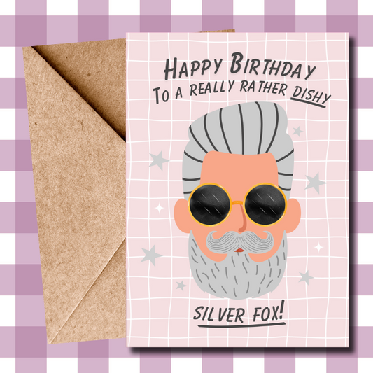 Funny Silver Fox Birthday Card – Dishy Silver Fox Man Illustration – Humorous Card for Him, Husband, Boyfriend