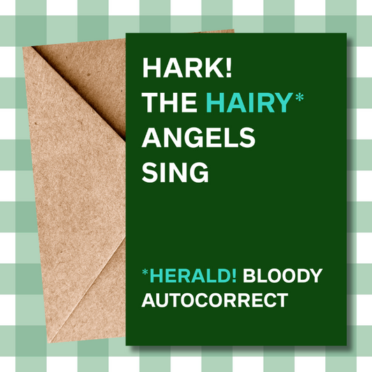Funny Christmas Card - Hark the Hairy Angels Sing Autocorrect Card - Humorous Christmas Greeting - Comedy Xmas Card for Friends & Family