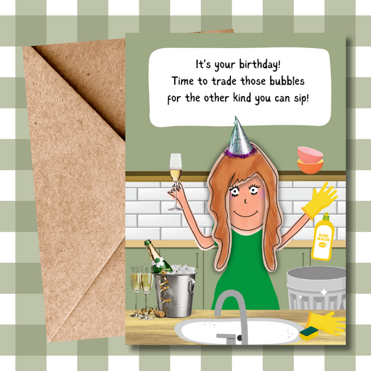 Funny Birthday Card – Swapping Washing Up Bubbles for Champagne Bubbles! – Humour Card for Her – For Friends – Birthday Girl Card – Humorous Birthday Card