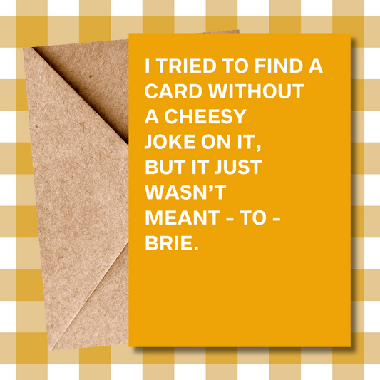 Funny Typographic Christmas Card - Cheese Pun "Wasn't Meant to Brie" - Humorous Holiday Greeting Card, Cheesy Christmas Card