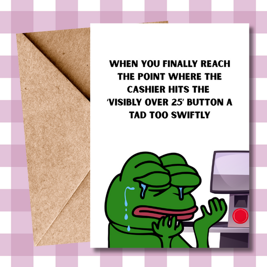 Hilarious Viral Pepe the Frog Meme – Funny Birthday Greeting Card for Over 25's – Unique Humour Card for Men & Women