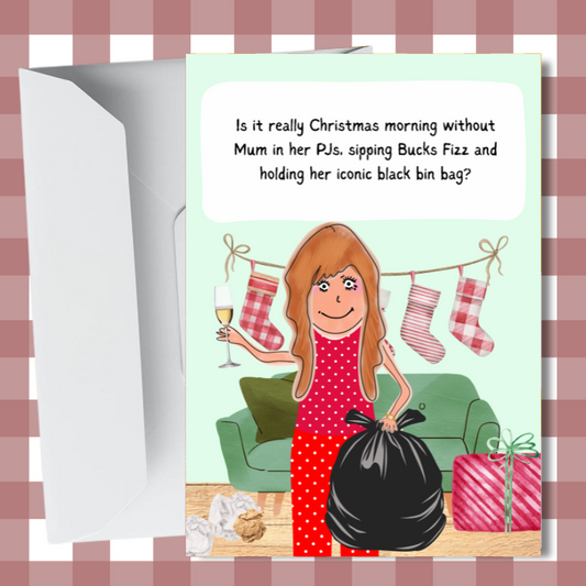 Funny Christmas Card – Mum Christmas Morning bin bag duties - Xmas Gift for Mum A6