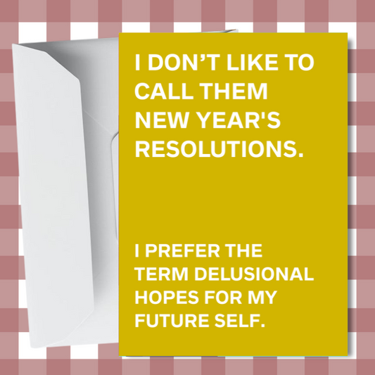 Funny New Years Resolution Card - Humorous Typographic Greeting - Send a smile - A6 Card