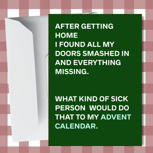 Hilarious Advent Calendar Christmas Card: Joke Greeting Card - A6 Greeting Card