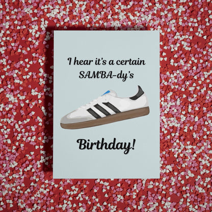 Adidas Birthday Card - Samba - Funny Pun Card for Sneaker Enthusiasts | Perfect for Trainer & Fashion Lovers | Unique Gift for Him/Her