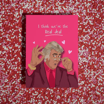 Funny David Dickinson Valentine's Card - Dickinson's Real Deal Anniversary Card - Humorous Love Card for Him or Her