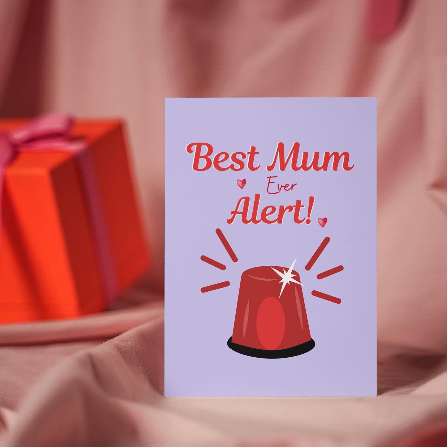 Best Mum Ever Card | Funny Mother's Day Card | Unique Siren Design