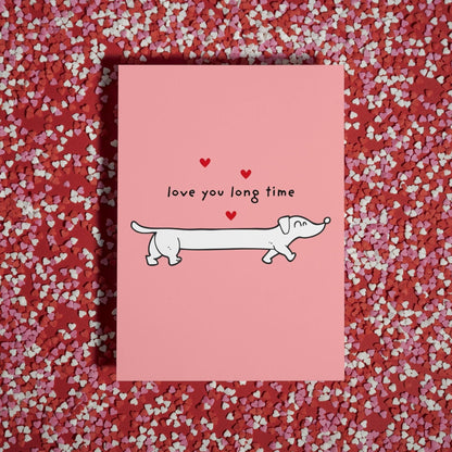 Cute Anniversary Sausage Dog Dachshund Illustration - "Love You Long Time" Design for Your Other Half