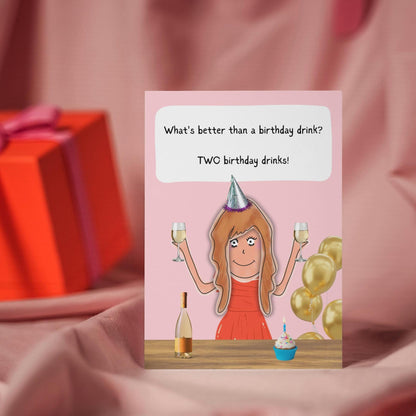 Funny Birthday Drinks Comic Card - Humorous Illustration Card for Friends, Best Friends & Girlfriends - Fun Party Greeting Card