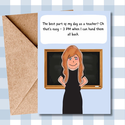 Hilarious Teacher Card - Perfect for Teachers and Teaching Assistants - Congratulations on Your New Job - Funny Greeting Card for Him/Her